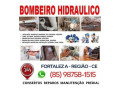 bombeiro-hidraulico-vazamentos-24hs-85-98758-15-de-qualidade-em-cearafortaleza-fortaleza-em-cearafortaleza-fortaleza-small-0